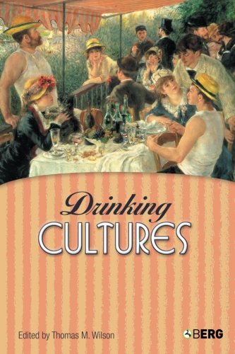 Drinking Cultures: Alcohol and Identity von Berg Publishers